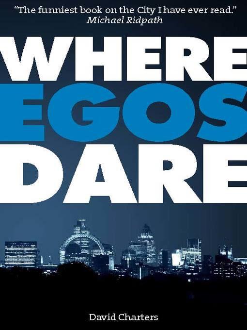 Title details for Where Egos Dare (Dave Hart 4) by David Charters - Available